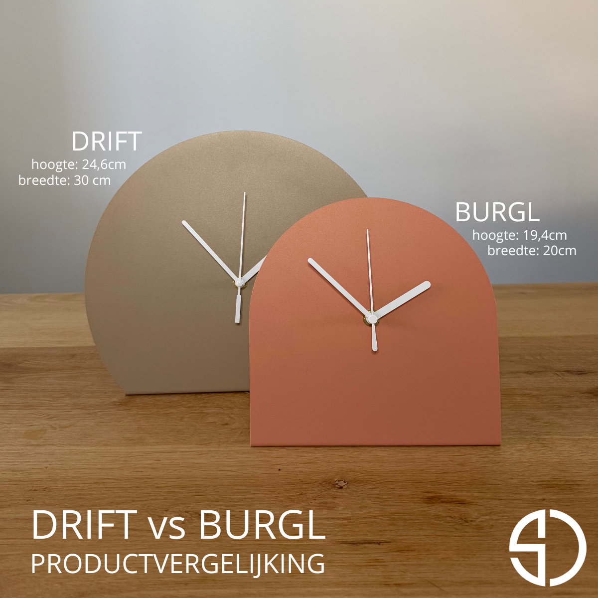 maten vergelijking tussen klok BURGL en klok DRIFT Drift is groter